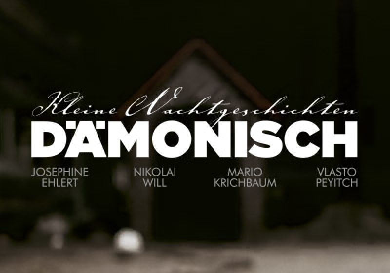 "Kleine Nachtgeschichten - Dämonisch" | Ein Film von Benjamin Bechtold. Mit Josephine Ehlert, Nikolai Will, Mario Krichbaum & Vlasto Peyitch. Produziert von Fearling Entertainment in Zusammenarbeit mit Firstgrade.